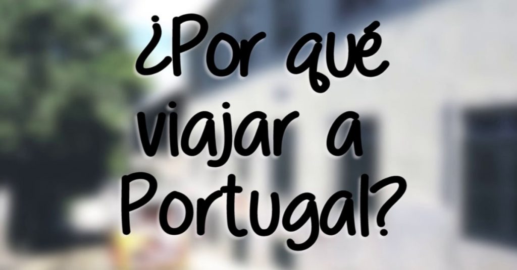 Sigue leyendo ¿Por qué viajar a Portugal?
