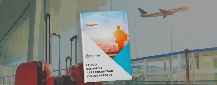Portada de la guía Guía definitiva para encontrar vuelos baratos